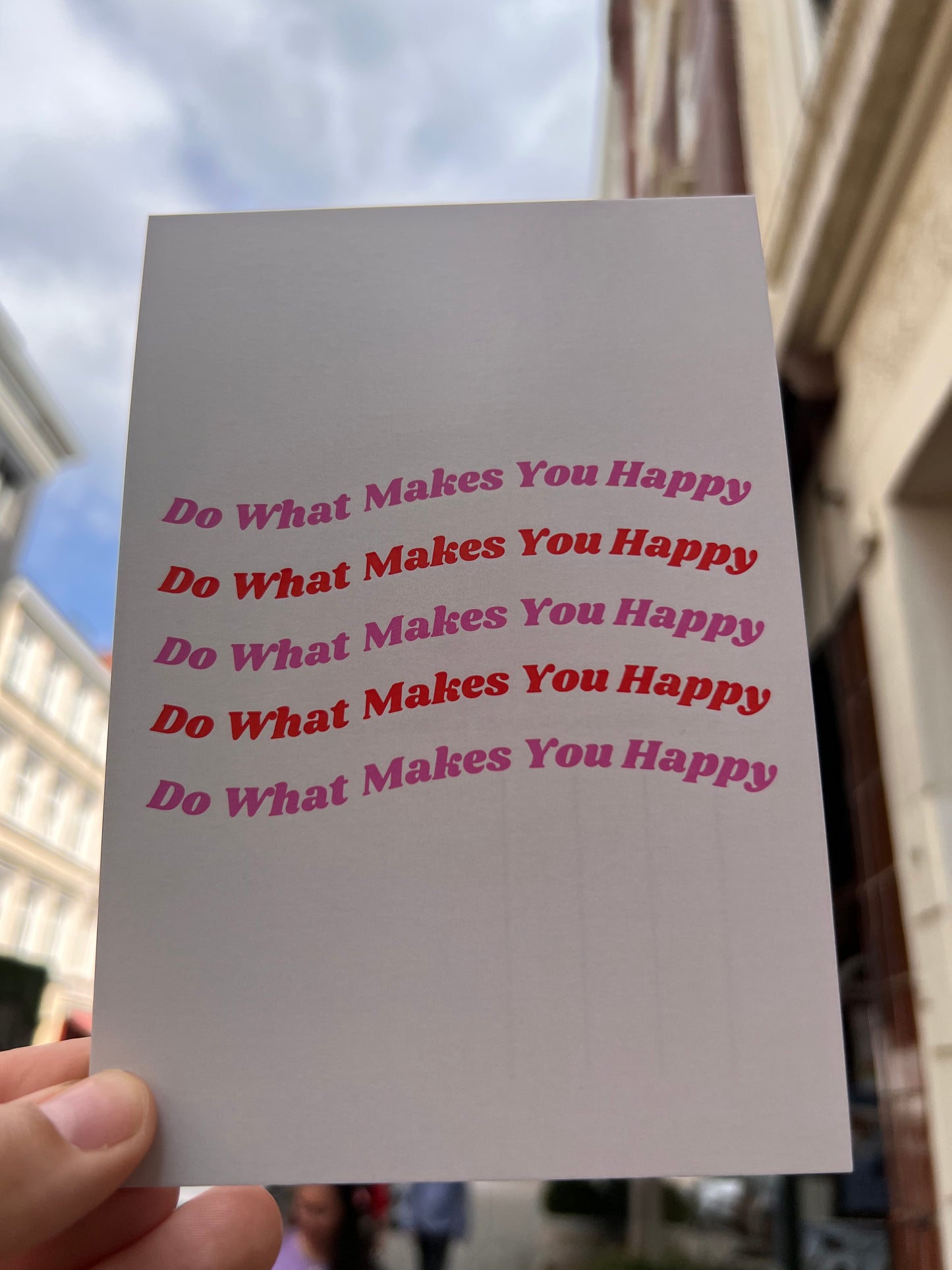 Postkarte - Di what makes you happy